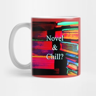 Novel & Chill? Mug